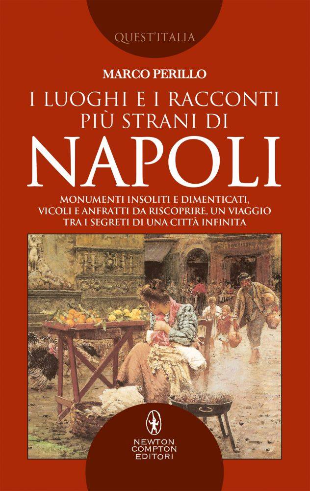 I luoghi e i racconti più strani di Napoli, il nuovo libro del giornalista Marco Perillo