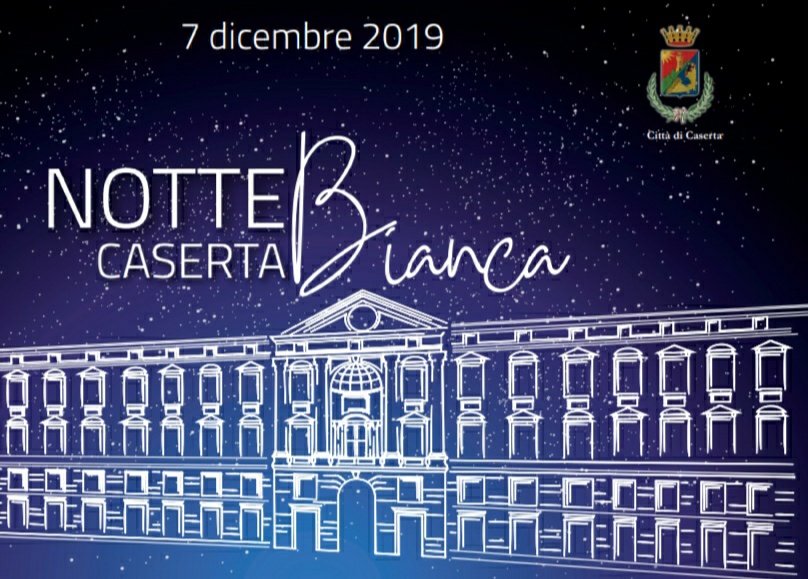 Notte Bianca a Caserta 2019, tutto pronto per l’evento dell’anno