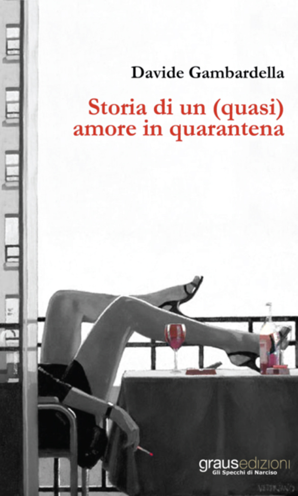 “Storia di un (quasi) amore in quarantena”, il primo libro di Davide Gambardella