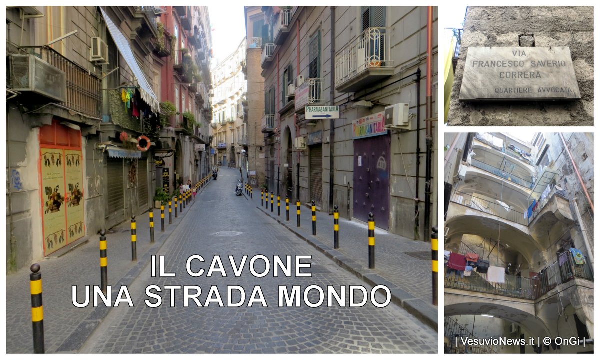 Il Cavone di Napoli, passeggiata in una strada mondo