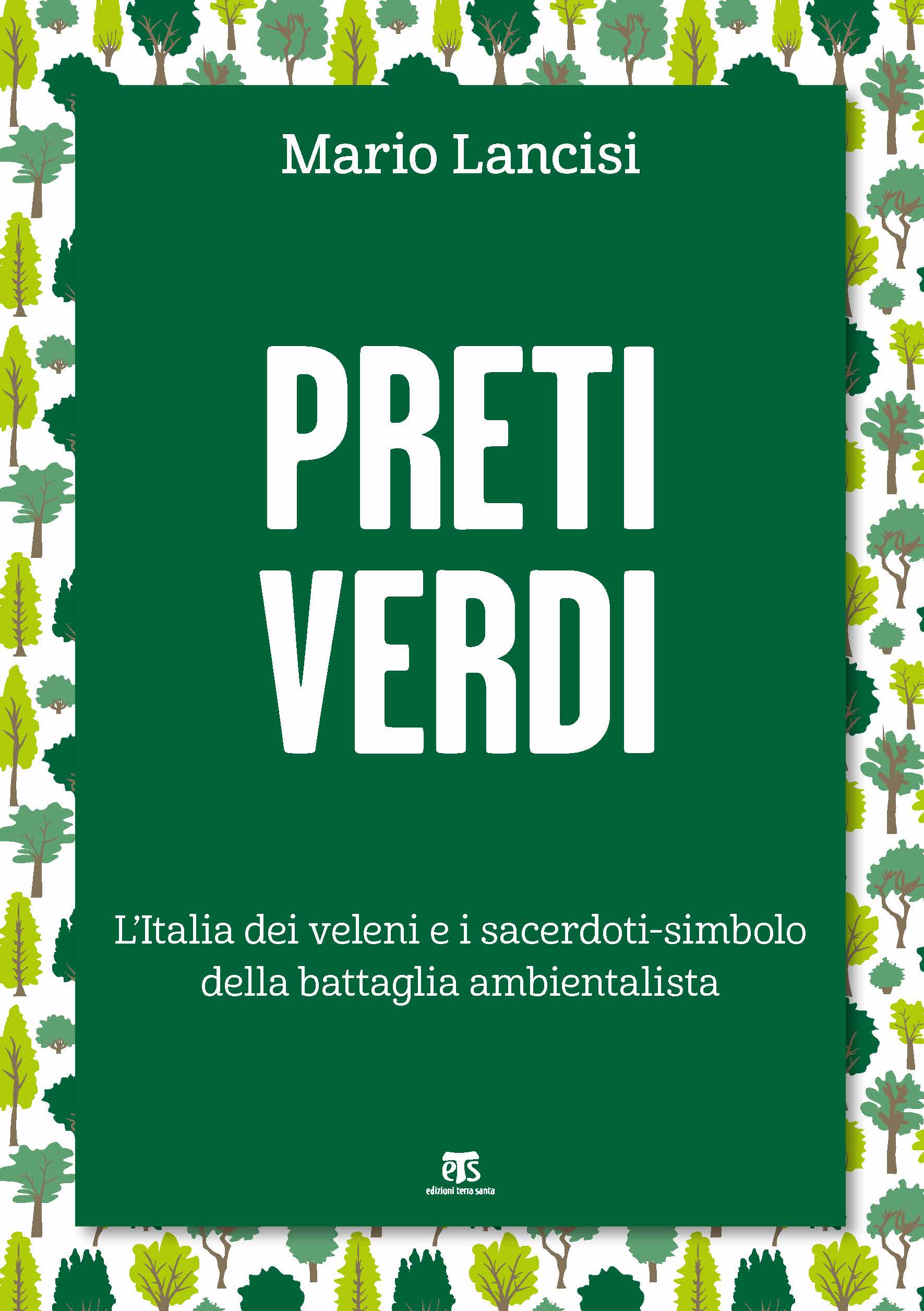 Don Marco Ricci, accanto alla gente, contro i veleni delle discariche