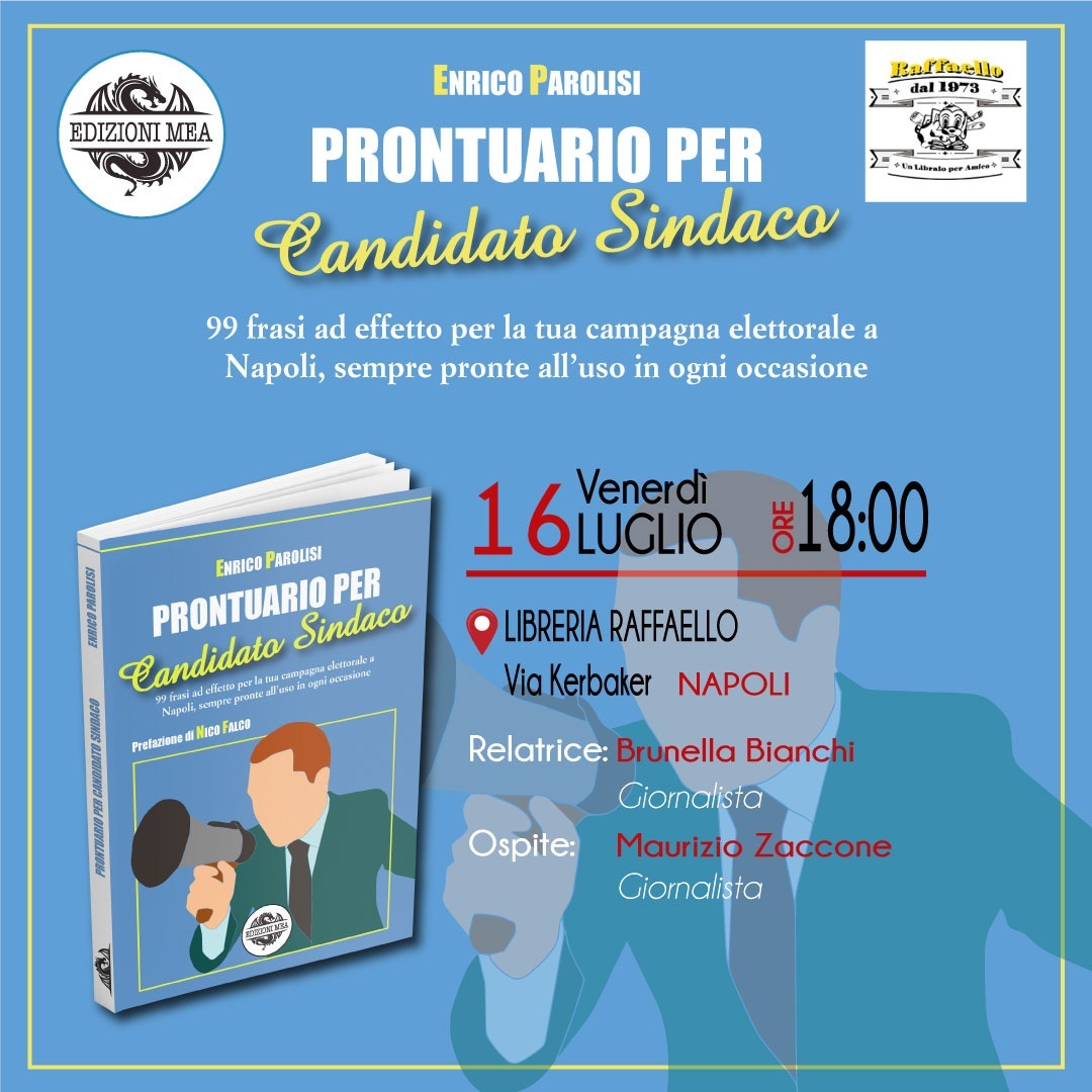 Presentazione ufficiale del “Prontuario per candidato sindaco”, l’irriverente decalogo di frasi fatte nato da un’idea del giornalista napoletano Enrico Parolisi