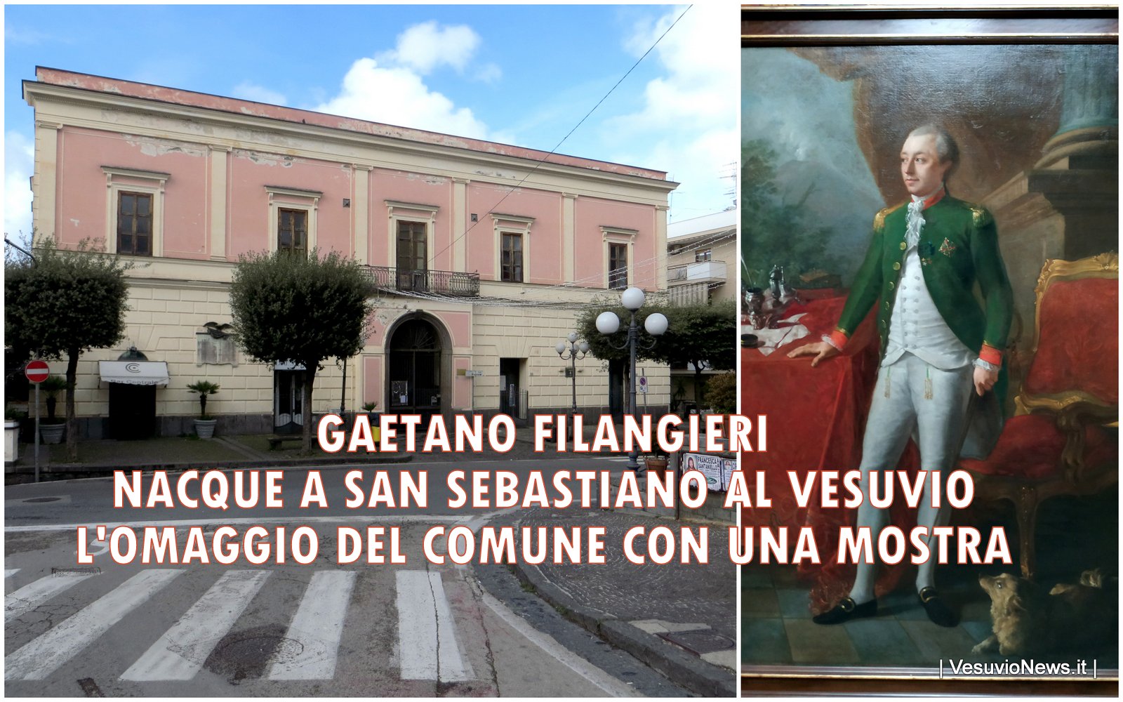 Gaetano Filangieri una mostra ed una intitolazione, così San Sebastiano al Vesuvio omaggia il suo più illustre concittadino a 270 anni dalla nascita
